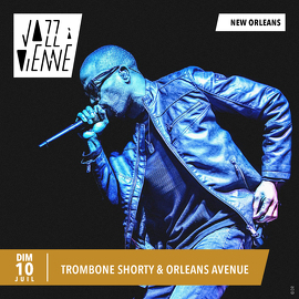 NEW ORLEANS : Trombone Shorty & Orleans Avenue / Dirty Dozen Brass Band / Just About Fun-K