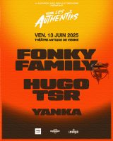 Les Authentiks : Fonky Family et Hugo TSR
