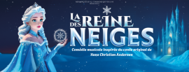 La Reine des Neiges : Comédie Musicale inspirée du conte original