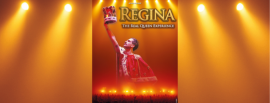 Regina : The Real Queen Experience